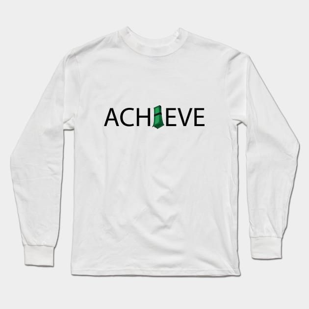 Achieve achieving financial freedom Long Sleeve T-Shirt by CRE4T1V1TY